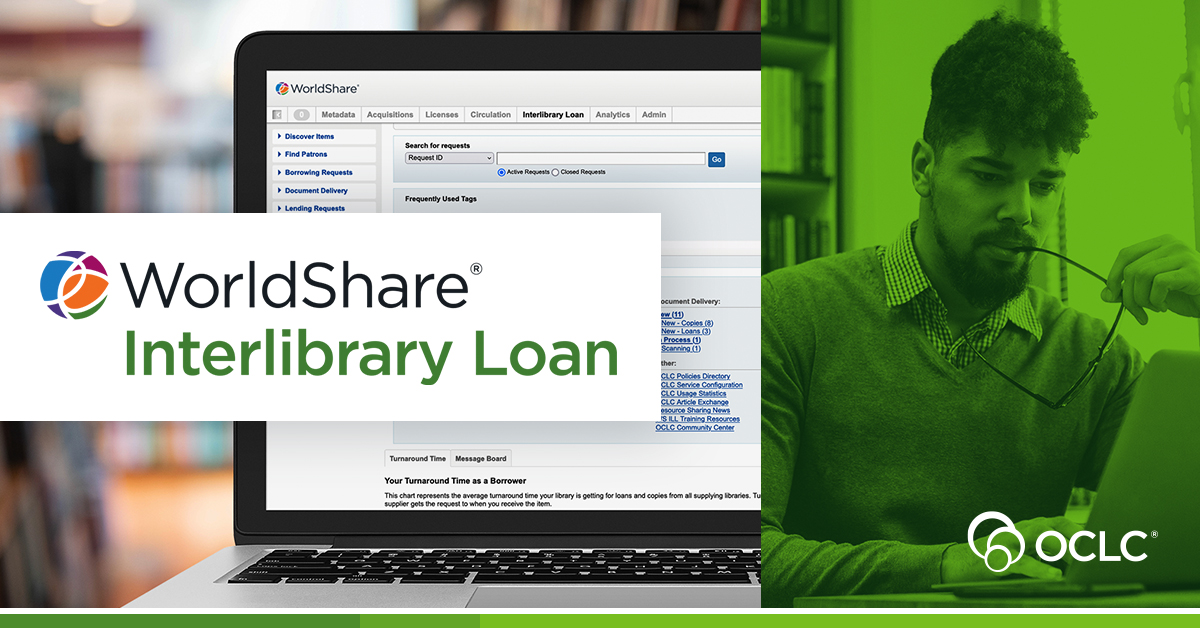 WorldShare Interlibrary Loan: Resource sharing that delivers resources ...